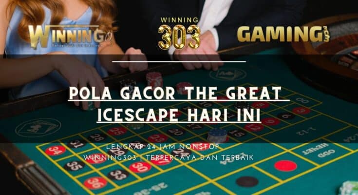 Pola Gacor The Great Icescape Hari Ini