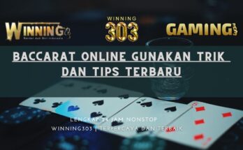 Baccarat Online Gunakan Trik Dan Tips Terbaru