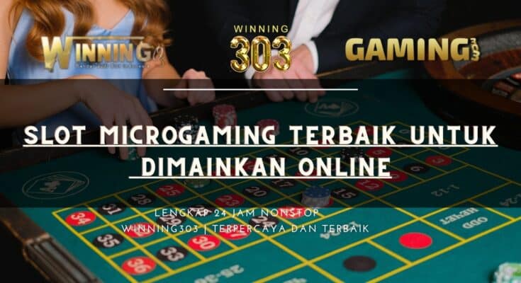 Slot Microgaming Terbaik untuk Dimainkan Online