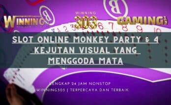 Slot Online Monkey Party & 4 Kejutan Visual yang Menggoda Mata
