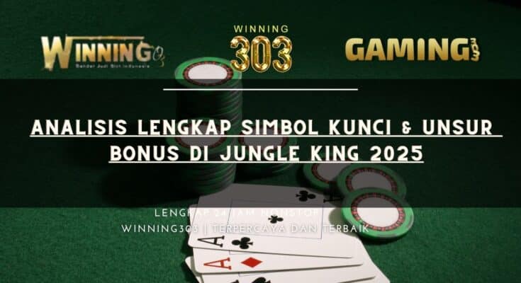 Analisis Lengkap Simbol Kunci & Unsur Bonus di Jungle King 2025