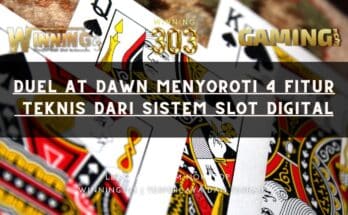 Duel at Dawn Menyoroti 4 Fitur Teknis dari Sistem Slot Digital