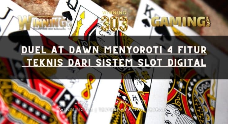 Duel at Dawn Menyoroti 4 Fitur Teknis dari Sistem Slot Digital