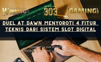 Duel at Dawn Menyoroti 4 Fitur Teknis dari Sistem Slot Digital