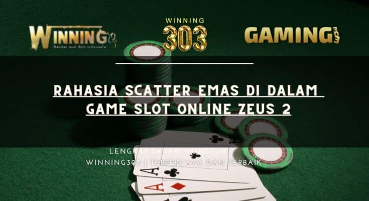 Rahasia Scatter Emas di Dalam Game Slot Online Zeus 2