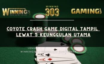 Coyote Crash Game Digital Tampil lewat 5 Keunggulan Utama