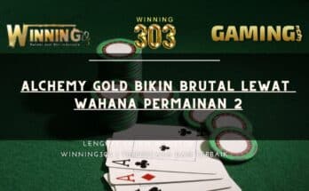 Alchemy Gold Bikin Brutal Lewat Wahana Permainan 2