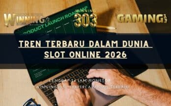 Tren Terbaru dalam Dunia Slot Online 2026
