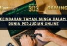 Keindahan Taman Bunga dalam Dunia Perjudian Online