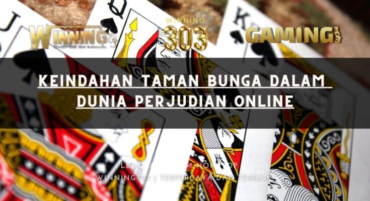 Keindahan Taman Bunga dalam Dunia Perjudian Online