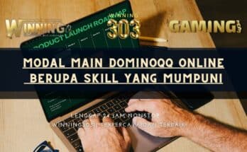 Modal Main Dominoqq Online Berupa Skill yang Mumpuni