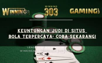Keuntungan Judi Di Situs Bola Terpercaya: Coba Sekarang!