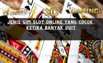 Jenis Gim Slot Online yang Cocok Ketika Banyak Duit