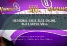 Mengenal Game Slot Online Blitz Super Well