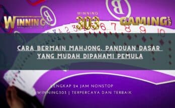 Cara Bermain Mahjong, Panduan Dasar yang Mudah Dipahami Pemula