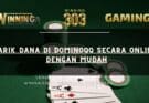 Tarik Dana Di Dominoqq Secara Online Dengan Mudah