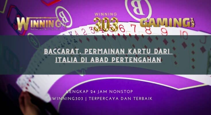baccarat, permainan kartu dari Italia di abad pertengahan