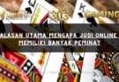 alasan utama mengapa judi online memiliki banyak peminat