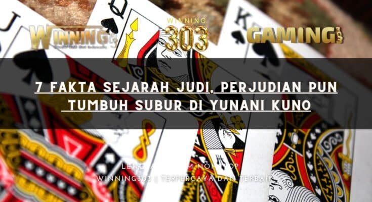 7 Fakta Sejarah Judi, Perjudian pun tumbuh subur di Yunani kuno