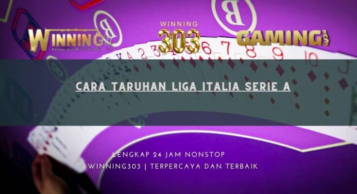 Cara Taruhan Liga Italia Serie A