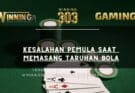 Kesalahan Pemula Saat Memasang Taruhan Bola
