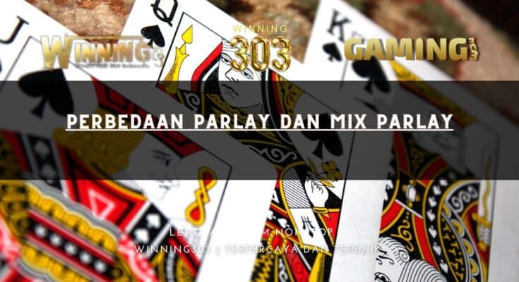 Perbedaan Parlay dan Mix Parlay