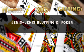 Jenis-Jenis Bluffing di Foker