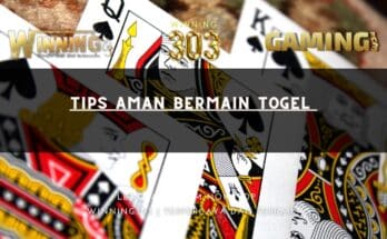 Tips Aman Bermain Togel