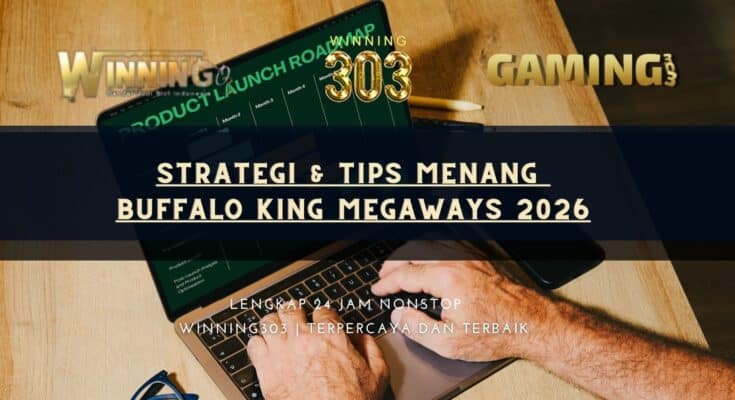Strategi & Tips Menang Buffalo King Megaways 2026