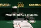 Panduan Bermain Roulette