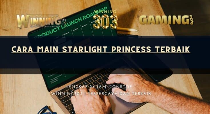 Cara Main Starlight Princess Terbaik