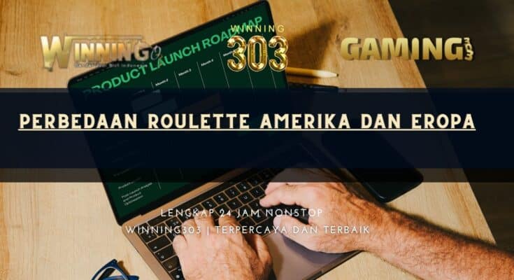 Perbedaan Roulette Amerika dan Eropa
