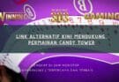 Link Alternatif Kini Mendukung Permainan Candy Tower