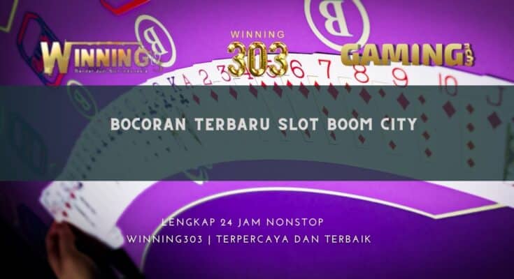 Bocoran Terbaru Slot Boom City