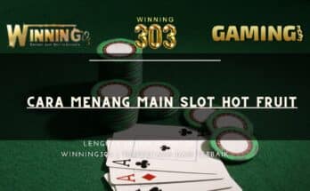 Cara Menang Main slot Hot Fruit