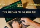 tips bermain Fei Cui Gong Zhu